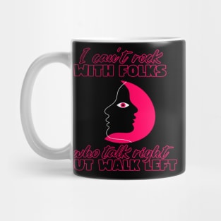 I Can't Rock With Folks Mug